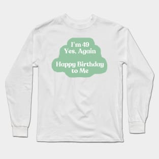 49 Again Long Sleeve T-Shirt